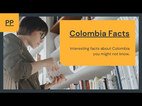 कोलंबिया बद्दल मनोरंजक तथ्ये | देशातील तथ्ये