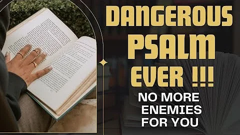 Use this psalm and destroy all of Your enemies. They will collapse and never bother you again!