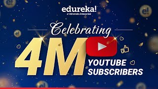 Edureka YouTube Channel Has Now 4 Million+ Ridiculously Committed Subscribers