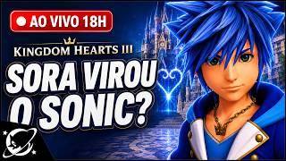 SONIC INVADE O KINGDOM HEARTS III E SE TRANSFORMA NO SORA!