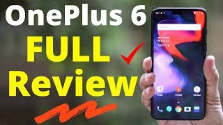 ONEPLUS 6 - FULL UNBOXING &amp; REVIEW - Camera Test, Performance Gaming, Display, Price, Build Quality