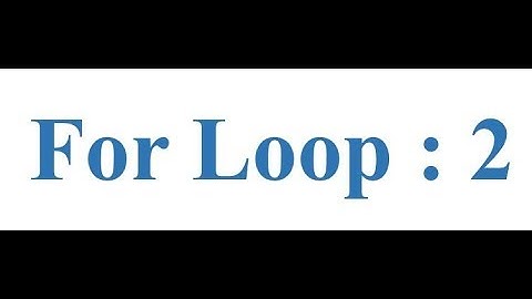 20_Loop_Tutorial-2:Basic for Loop By Abdullah Ibn Ubaidullah (for loop-2)