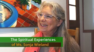 The Spiritual Experiences of Ms. Sonja Wieland