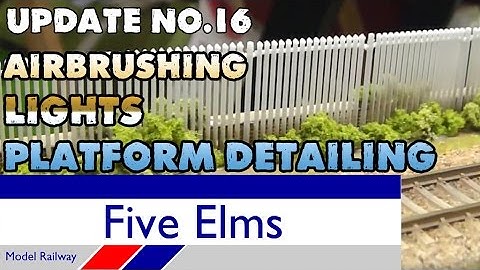 Five Elms Layout Update 16--- AIRBRUSHING | LIGHTS | PLATFORM DETAILING | CLASS 37 |