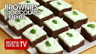 BROWNIES CIOCCOLATO E MENTA di Benedetta Rossi - Ricetta TV Fatto in Casa per Voi