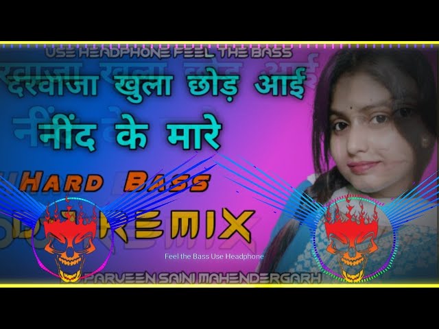 Darwaja Khula Chod aayi Dj Remix Hard Bass | Alka Yagnik |lla Arun | 90's Dj Remix Song class=