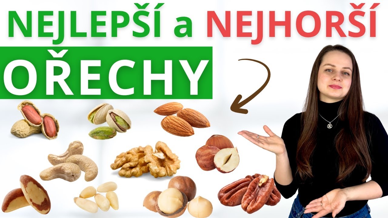 Jaké ořechy jíst pro zdraví, krásu a mládí? NEJLEPŠÍ A NEJHORŠÍ OŘECHY