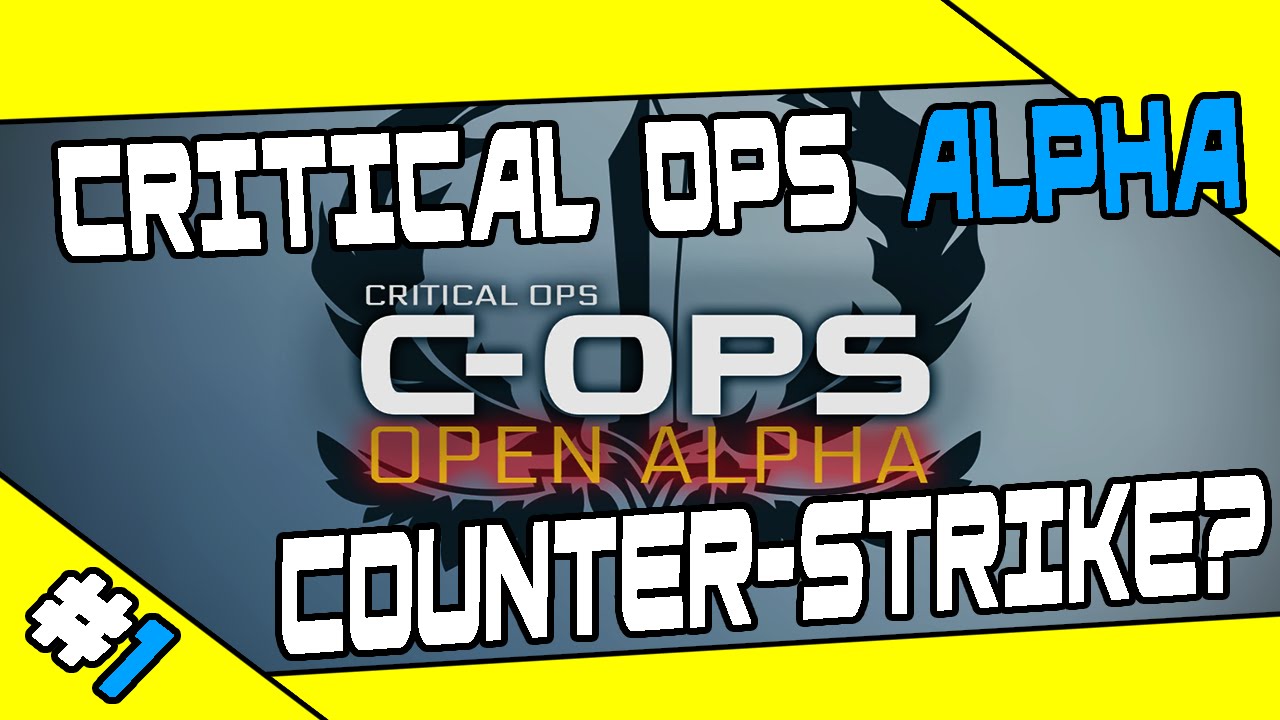 Critical Ops Alpha - Android #1 | 