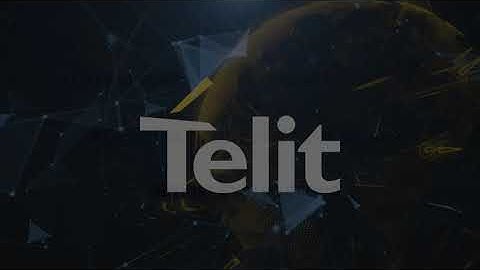Telit - Connect, Manage and Secure your IoT Deployment