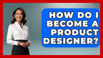 How Do I Become A Product Designer? - Job Success Network