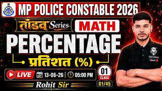 MP Police Constable 2026 Maths | PERCENTAGE Class 01 | प्रतिशतता  by Rohit Sir