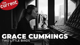Grace Cummings - Two Little Birds (live at The Current)