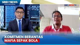 Kasus Pengaturan Skor Bola, Akmal Marhali: Komitmen Berantas Mafia Sepak Bola