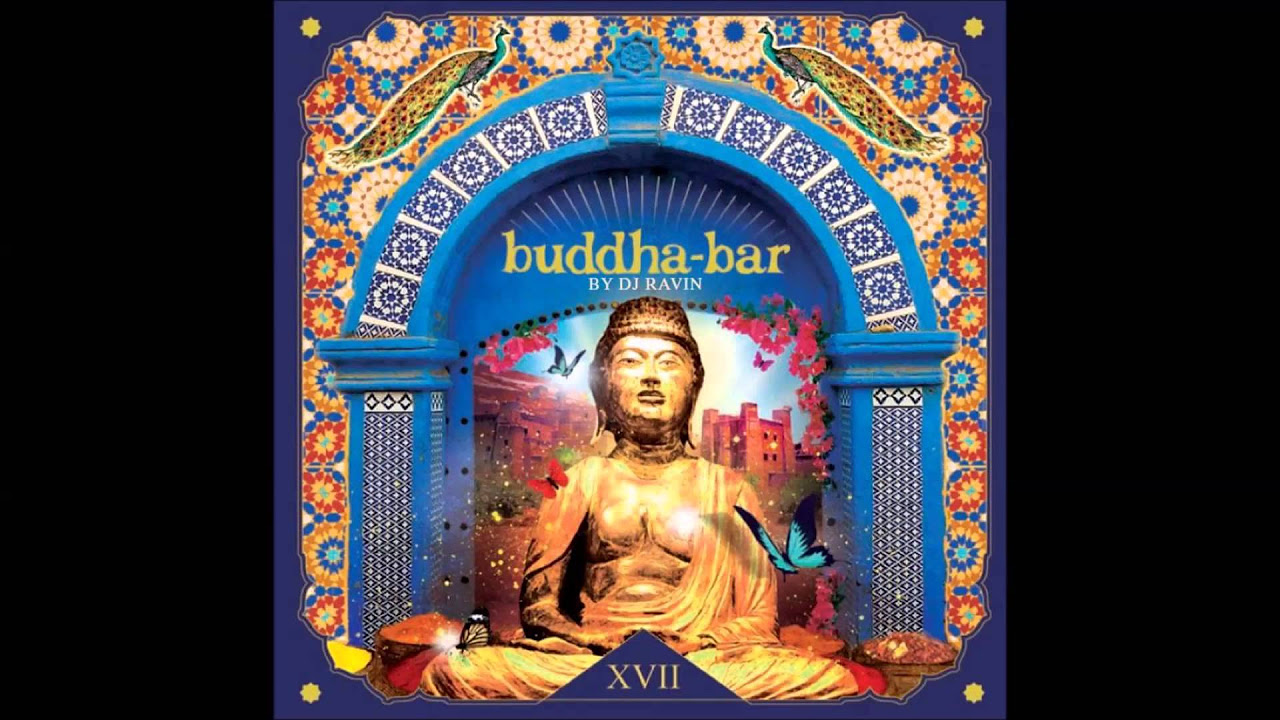 Buddha Bar XVII 2015   Fuad Almuqtadir  Armeen Musa   Bhromor Koio Giya