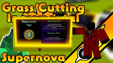 Supernova Tier 5 - Grass Cutting Incremental ROBLOX