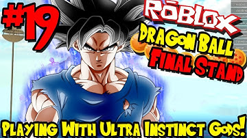 PLAYING WITH ULTRA INSTINCT GODS! | Roblox: Dragon Ball Final Stand - Episode 19