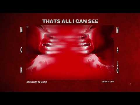 THATS ALL I CAN SEE | MCK | MR LO | GREATLIST OF MUSIC