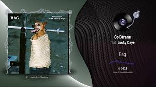 Col3trane - Bag feat. Lucky Daye |[ R&B ]| 2022