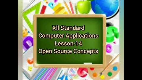 Class 12 Computer Applications Lesson-14 Open Source Concepts