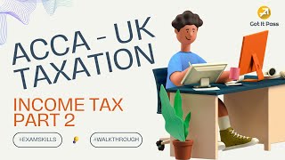 ACCA TX UK Revision - Income Tax (Part 2) - Deduction of personal allowances