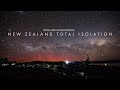 New Zealand Landscapes Time Lapse - Total Isolation 4k