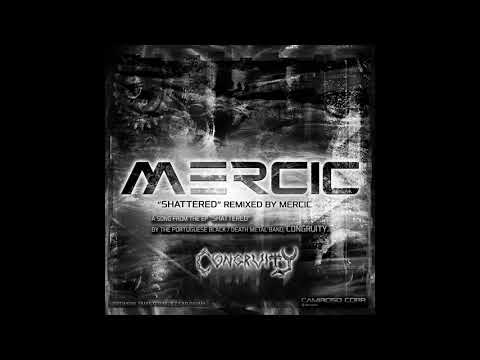 B | Shattered - MERCIC Remix (Congruity)