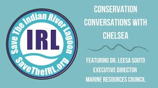 Dr. Leesa Souto- Conservation Conversations with Chelsea