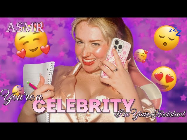 ASMR | You’re A Celebrity I’m Your Assistant!