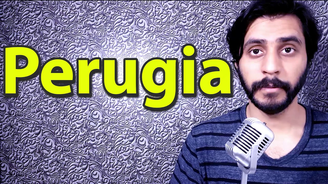 How To Pronounce Perugia YouTube