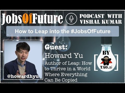 How to #Leap into the #FutureOfWork by @HowardHYu #JobsOfFuture