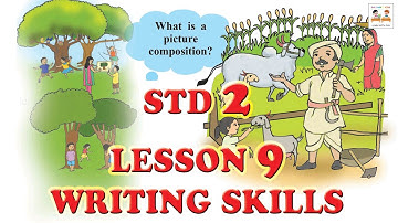 Std 2 Lesson 9 - Writing Skills | Easy Picture Composition explained in English and Hindi