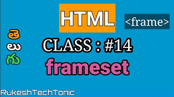 Tutorial #14 HTML frameset in telugu || How to create frames in html in telugu for beginners