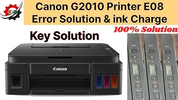 Canon G2010 Printer Error E08  | How to Fix Canon G2010 E08 Error | Error E08 Code
