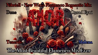 Nibriell - New Wave Flamenco Romantic Mix