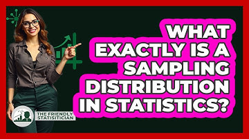 What Exactly Is a Sampling Distribution in Statistics?
