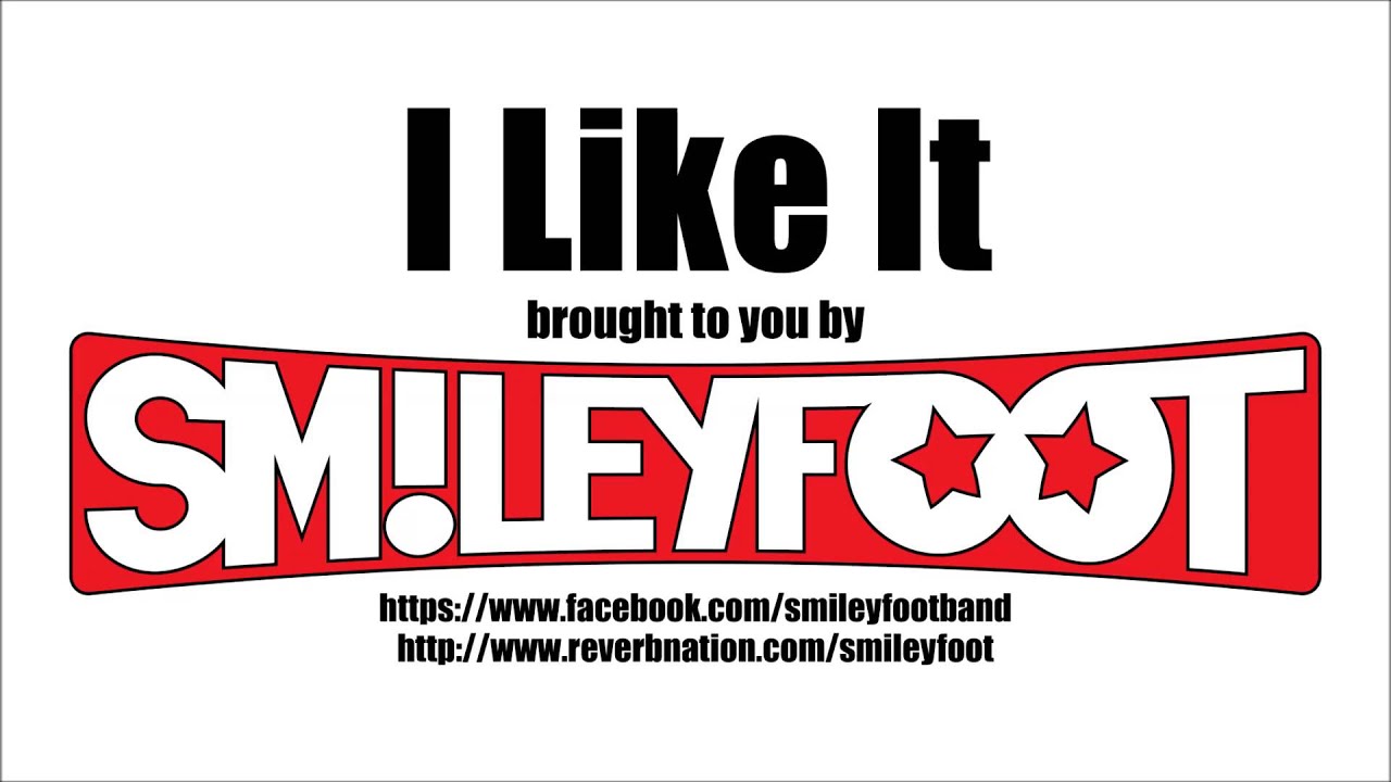 Smileyfoot - I Like It