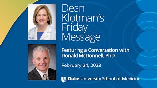 Dean Klotman's Friday Message - A Conversation with Donald McDonnel, PhD, Re: New Cancer Drug