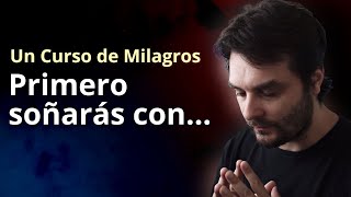 Primero soñarás con... - Un Curso de Milagros by Un Curso de Milagros x Martín Merayo 4,600 views 2 months ago 1 minute, 22 seconds