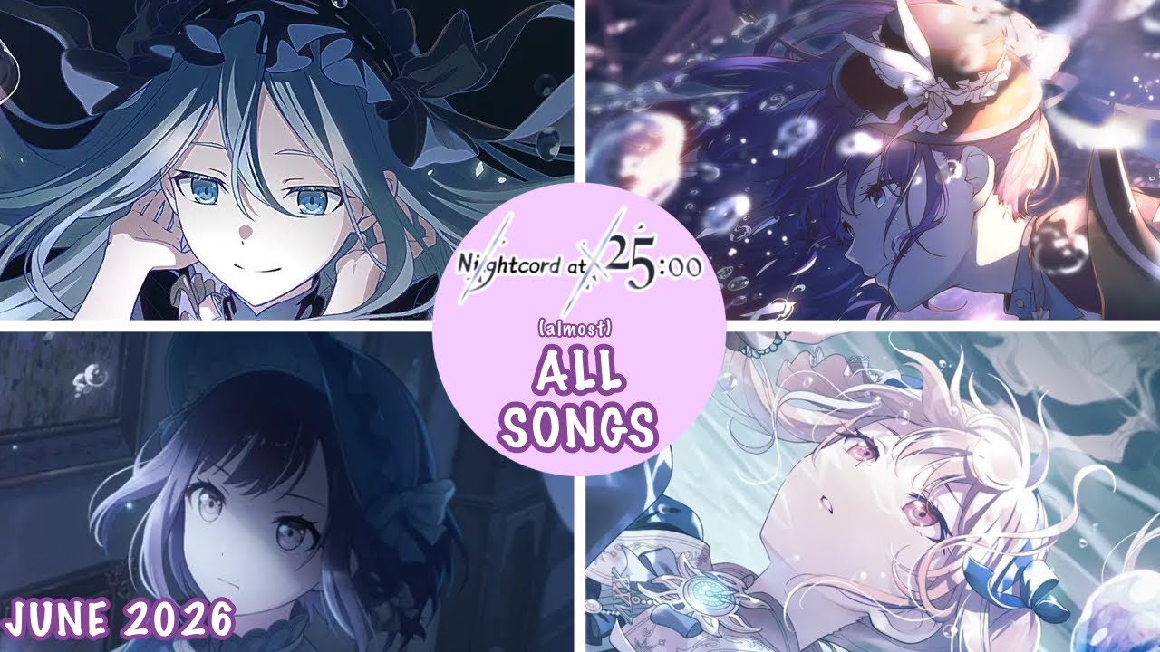 JUNE 2026] Nightcord at 25:00 (25時、ナイトコードで。) (almost