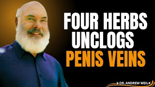 These 4 HERBS Improve Circulation And Intimacy After 60| Natural Blood Flow Boost by Dr. Andrew Weil