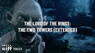 SIFF Cinema Trailer: The Lord of the Rings: The Two Towers (Extended)
