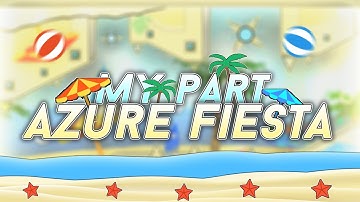 My Part in Azure Fiesta (By Dorami & more)