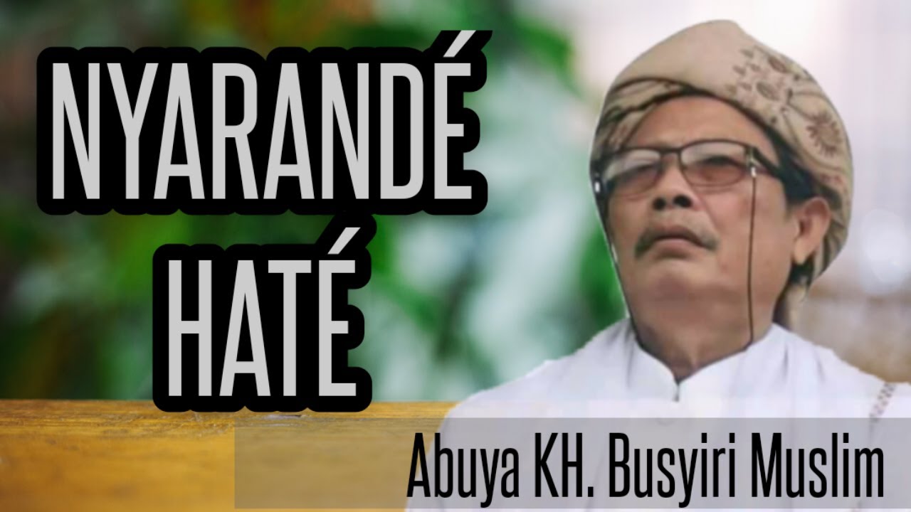 TAWAKKAL cabang iman ke 13 |Abuya KH. A Busyiri Muslim @AbuNajieb