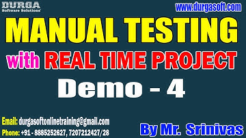 MANUAL TESTING tutorials || Demo - 4 || by Mr. Srinivas On 30-01-2023 @8:30AM IST
