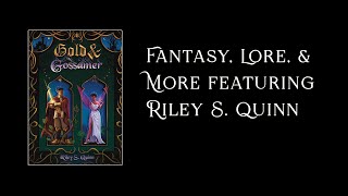 Fantasy, Lore, & More with Gold and Gossamer