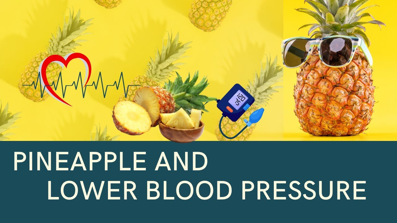 Can pineapple lower blood pressure? YouTube