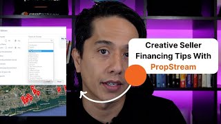 Creative Seller Financing Tips With PropStream