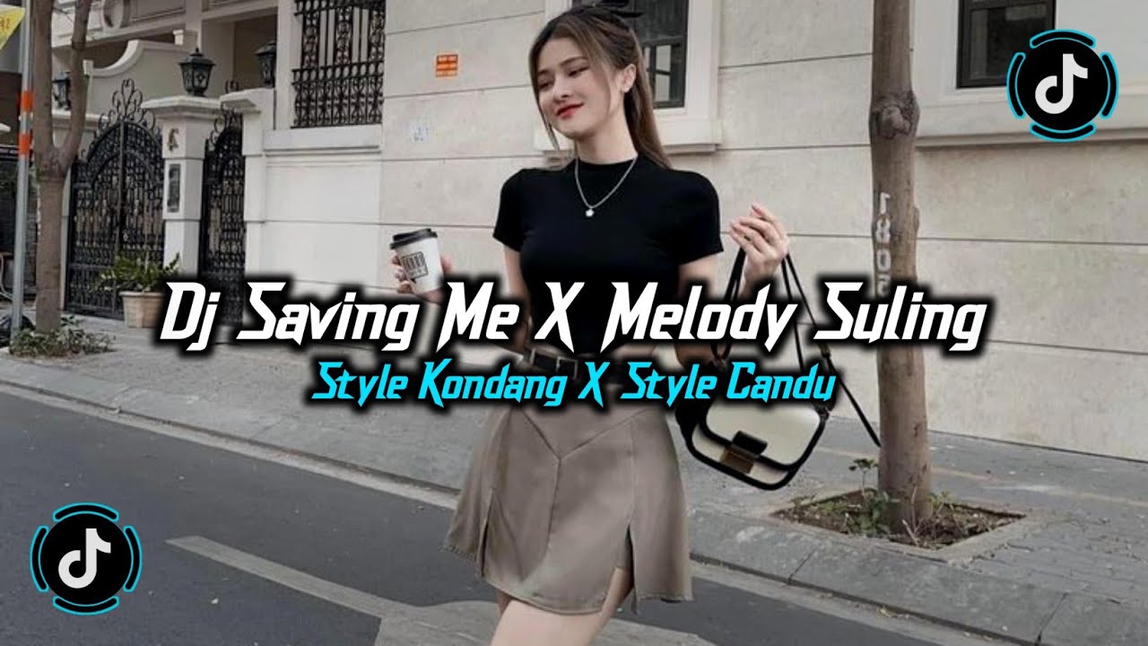 DJ OLD SAVING ME X MELODY SULING X NASTY GIRL STYLE KONDANG (SLOWED REVERB) VIRAL TIKTOK 2025