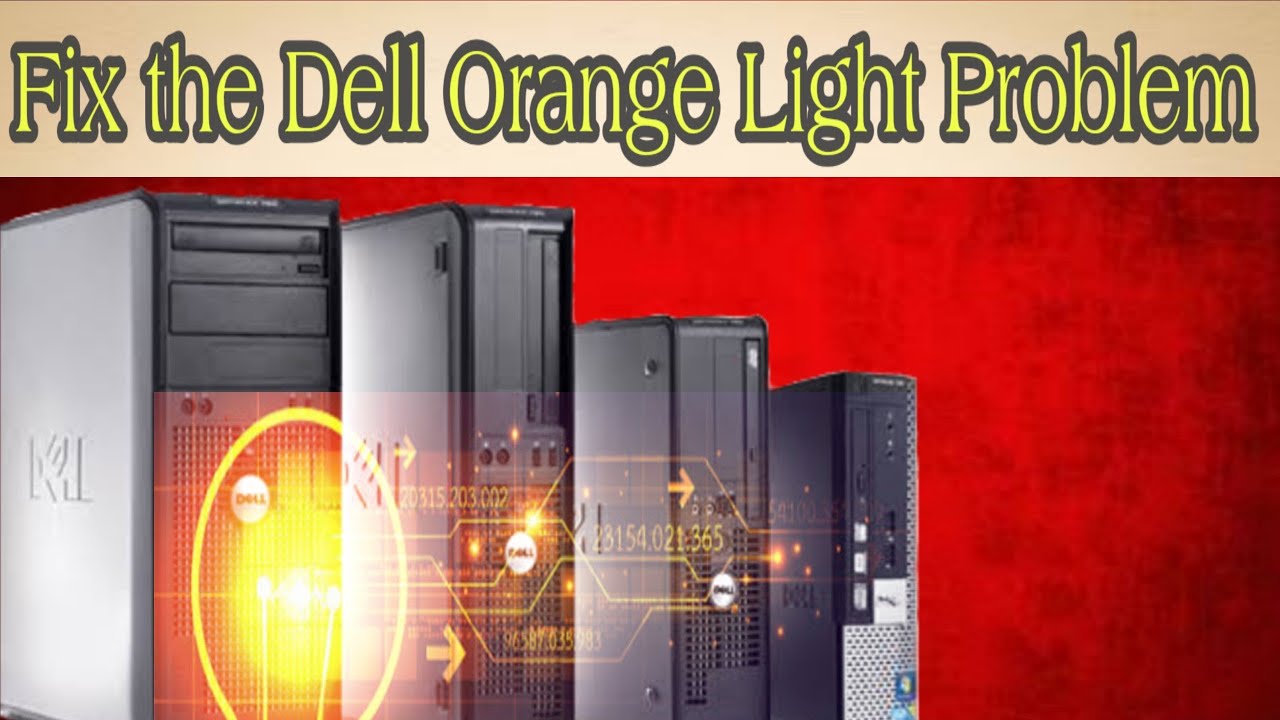How to Fix Dell OptiPlex Orange (Red) Light Problem (Solved) YouTube