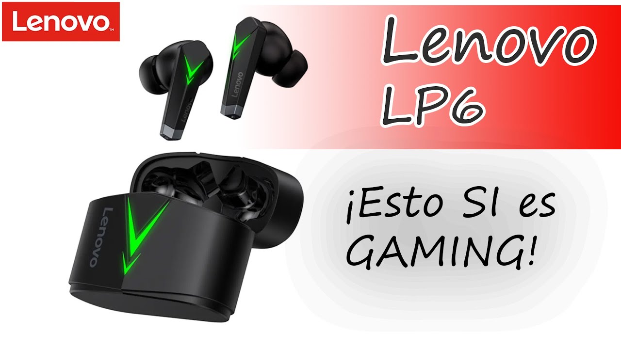 Auriculares TWS Lenovo LP6: ¡Estos SI es gaming! - YouTube